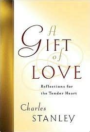 A Gift Of Love Reflections For The Tender Heart Epub
