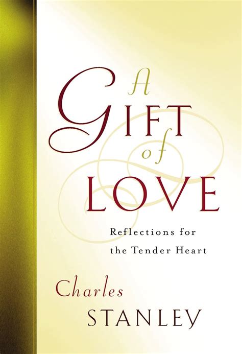 A Gift Of Love Reflections For The Tender Heart Epub