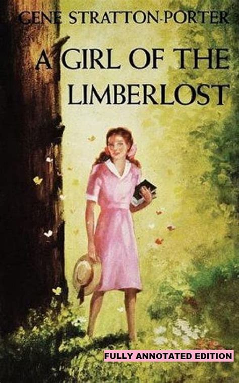 A Girl of the Limberlost Annotated