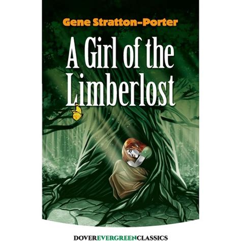 A Girl of the Limberlost Dover Children s Evergreen Classics