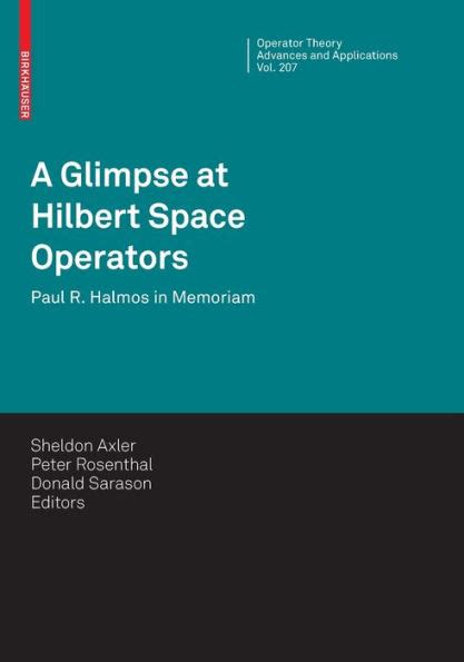 A Glimpse at Hilbert Space Operators Paul R. Halmos in Memoriam Epub