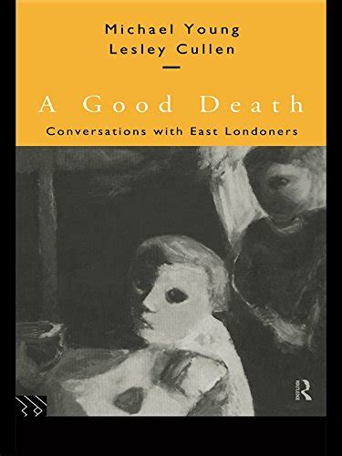 A Good Death Conversations with East Londoners PDF