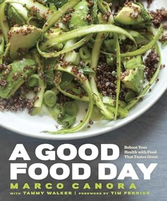 A Good Food Day Reboot Your Health with Food That Tastes Great Doc