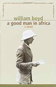 A Good Man in Africa: A Novel Doc