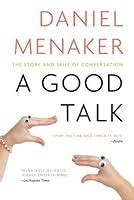 A Good Talk The Story and Skill of Conversation Doc