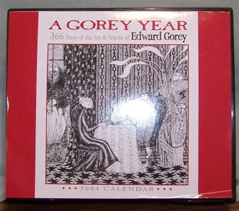 A Gorey Year 2004 Calendar 366 Days of the Art and Words of Edward Gorey Epub