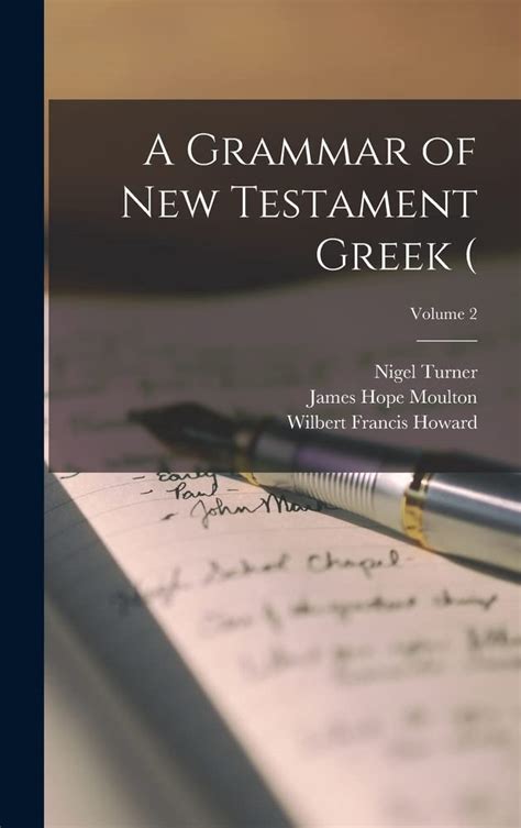 A Grammar for New Testament Greek Reader