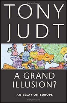 A Grand Illusion An Essay on Europe Doc