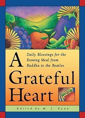 A Grateful Heart Daily Blessings for the Evening Meals from Buddha to The Beatles Doc