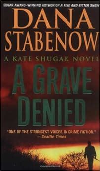 A Grave Denied Kate Shugak Mysteries No 13 Reader