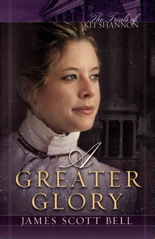A Greater Glory The Trials of Kit Shannon 4 PDF