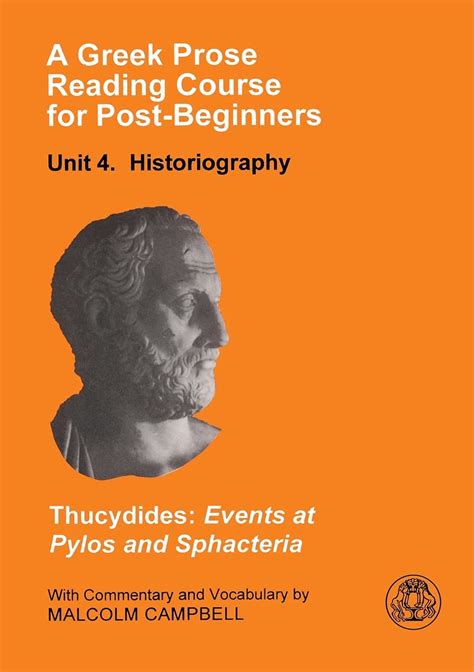 A Greek Prose Course Unit 4 Historiography Kindle Editon