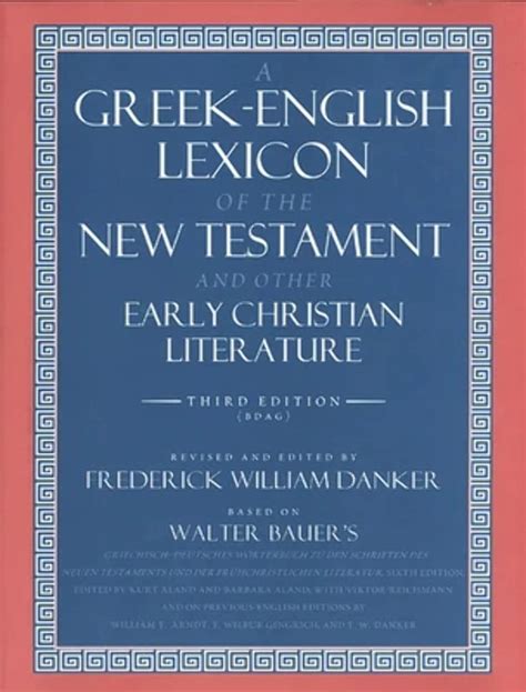 A Greek-English Lexicon of the New Testament and Other Early Christian Literature 3rd Edition PDF