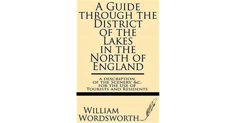 A Guide Through the District of the Lakes In the North of England Doc