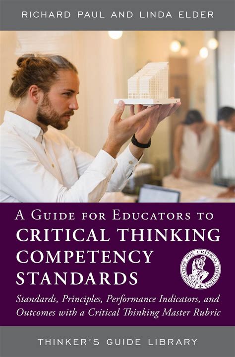 A Guide for Educators to Critical Thinking Competency Standards Epub