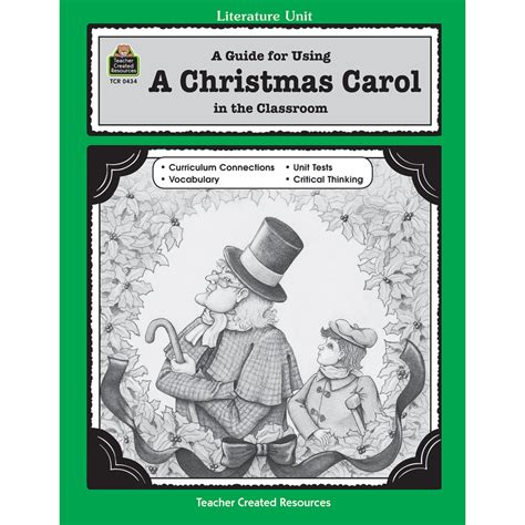 A Guide for Using A Christmas Carol in the Classroom Reader