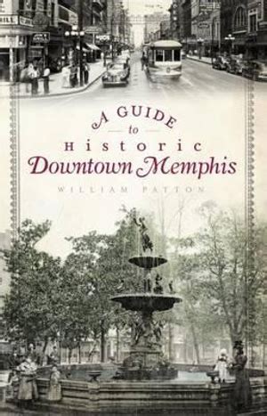 A Guide to Historic Downtown Memphis Kindle Editon