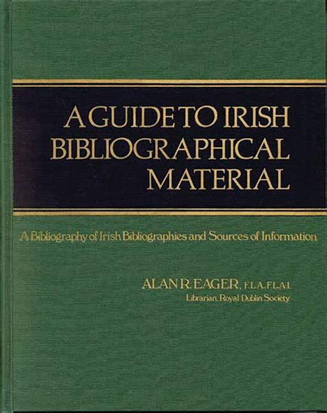 A Guide to Irish Bibliographical Material A Bibliography of Irish Bibliographies and Sources of Inf PDF