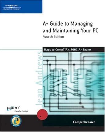 A Guide to Managing and Maintaining Your PC Comprehensive Fourth Edition Epub