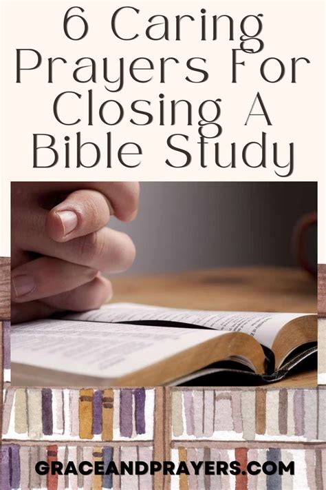 A Guide to Meaningful Bible Study Closing Prayers: Connecting with God and Deepening Your Faith