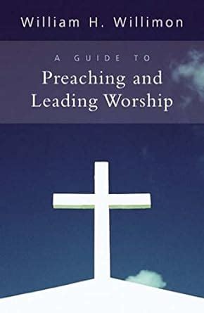 A Guide to Preaching and Leading Worship Epub