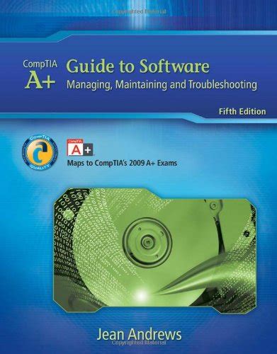 A Guide to Software Managing Maintaining and Troubleshooting Available Titles CourseMate Reader