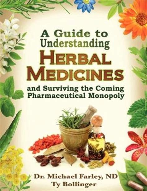 A Guide to Understanding Herbal Medicines and Surviving the Coming Pharmaceutical Monopoly Kindle Editon