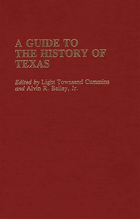 A Guide to the History of Texas (Reference Guides to State History & Research) PDF