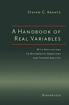 A Handbook of Real Variables With Applications to Differential Equations and Fourier Analysis 1st Ed Doc