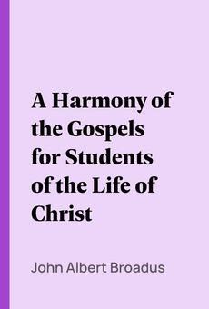 A Harmony of the Gospels for Students Ebook Doc
