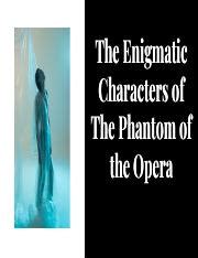 A Haunting Opera: Unveiling the Enigmatic Characters of 'The Phantom of the Opera'