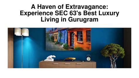 A Haven of Luxury and Extravagance