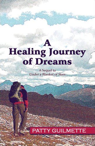 A Healing Journey of Dreams A Sequel to Under a Blanket of Stars Doc