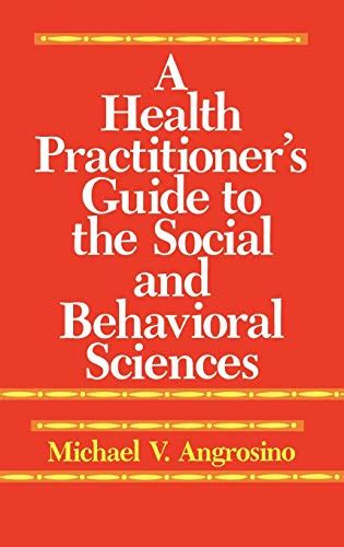A Health Practitioner's Guide to the Social and Behavioral Sciences Reader