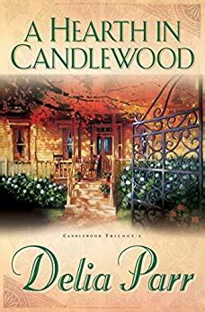 A Hearth in Candlewood The Candlewood Trilogy Book 1 Reader
