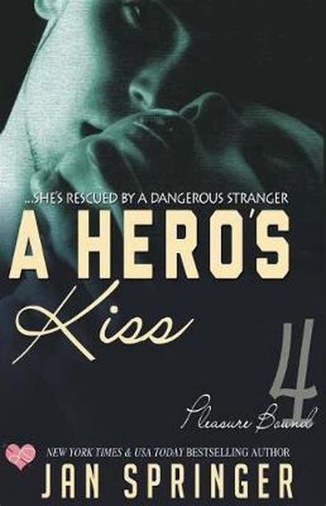 A Hero s Kiss Pleasure Bound Volume 4 Doc