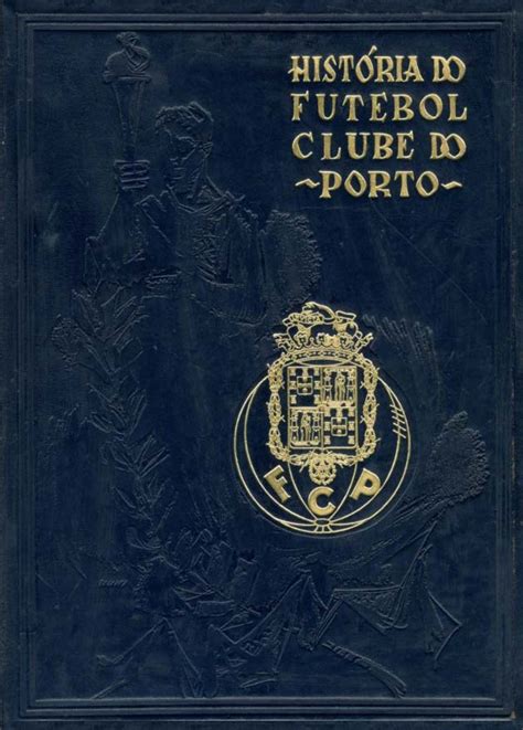 A História Gloriosa do Futebol Clube do Porto: Triunfos, Títulos e Momentos Inesquecíveis