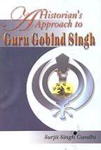 A Historian Approach to Guru Gobind Singh Reader