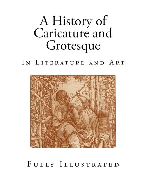 A History of Caricature and Grotesque In Literature and Art Doc