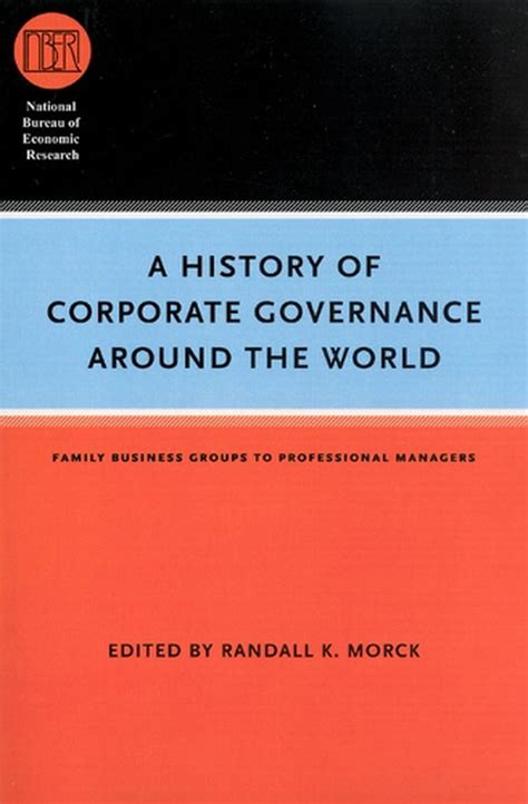A History of Corporate Governance around the World Family Business Groups to Professional Managers PDF