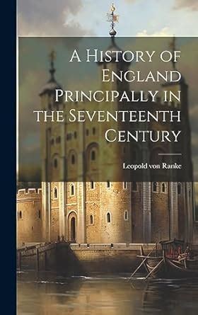 A History of England Principally in the Seventeenth Century Epub