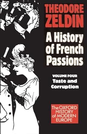 A History of French Passions Volume 4 Taste and Corruption PDF