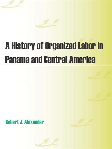 A History of Organized Labor in Panama and Central America Reader