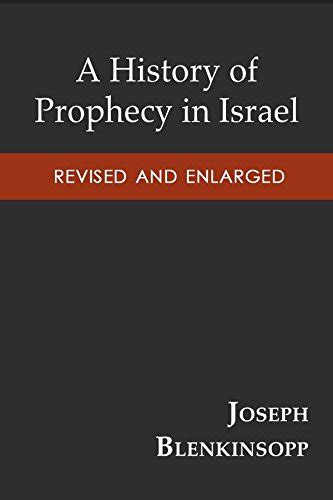 A History of Prophecy in Israel - Revised and Enlarged Kindle Editon