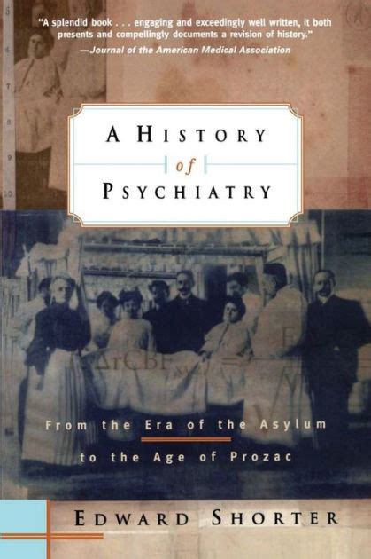 A History of Psychiatry From the Era of the Asylum to the Age of Prozac PDF