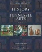 A History of Tennessee Arts Creating Traditions Kindle Editon