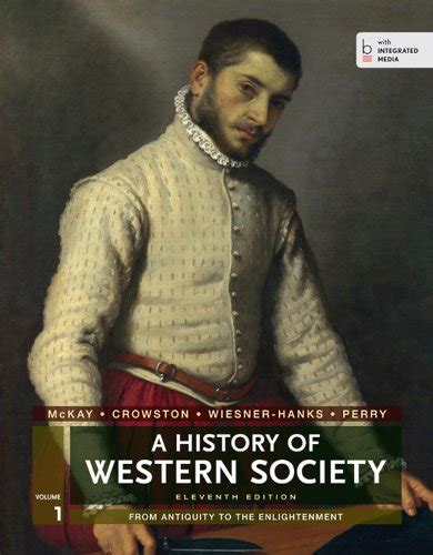 A History of Western Society From Antiquity to the Enlightenment Vol. 1 Doc