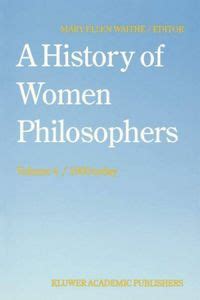 A History of Women Philosophers, Vol. IV Contemporary Women Philosophers, 1900-Today Doc