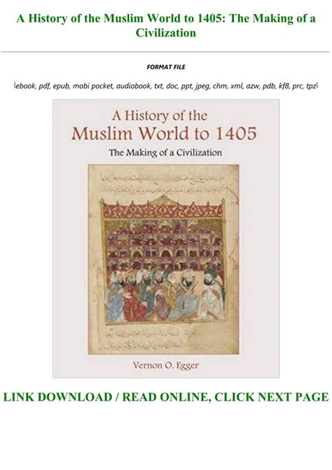 A History of the Muslim World to 1405 The Making of a Civilization Doc