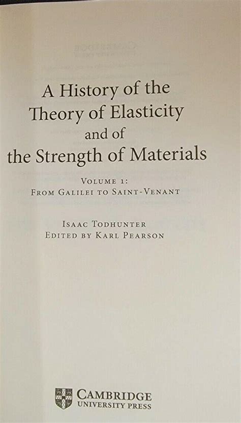 A History of the Theory of Elasticity and of the Strength of Materials Volume 2, No. 2; From Galilei PDF